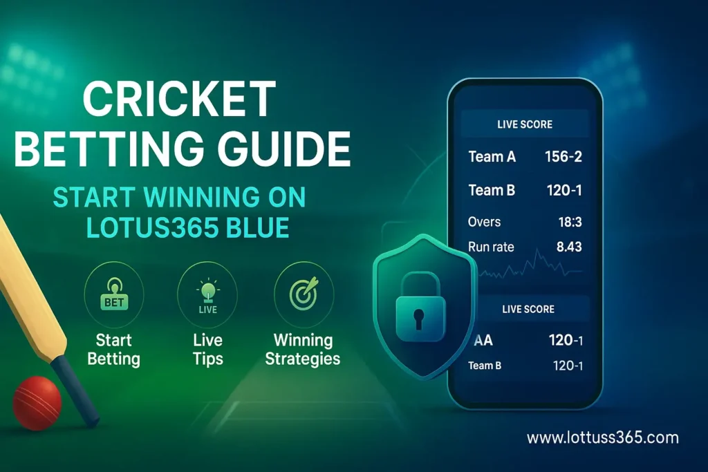 Become an Expert at Cricket Betting with Lotus365 Blue